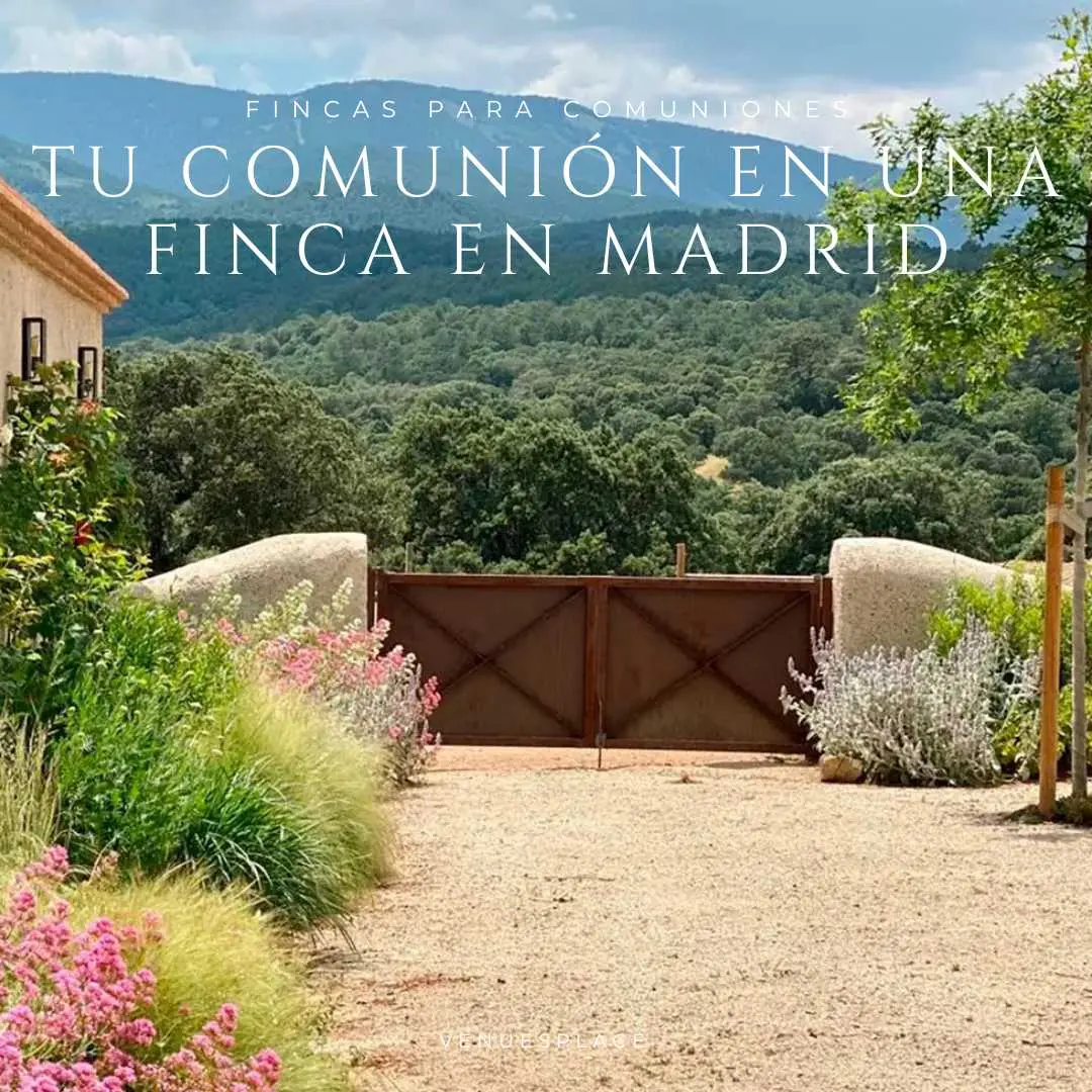 Top fincas para comuniones en Madrid con encanto